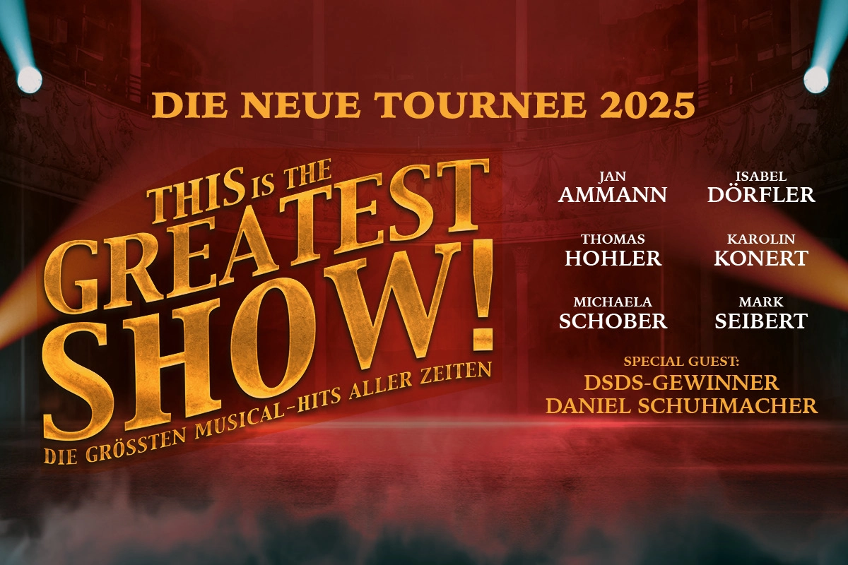 This is the greatest Show! 2025 © Show Factory Entertainment GmbH