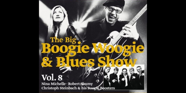 The Big Boogie Woogie + Blues Show Vol. VIII