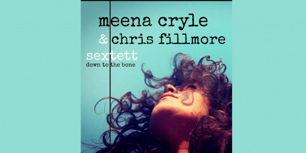 Meena Cryle & Chris Fillmore SEXTETT - Metropol Pawlatschen