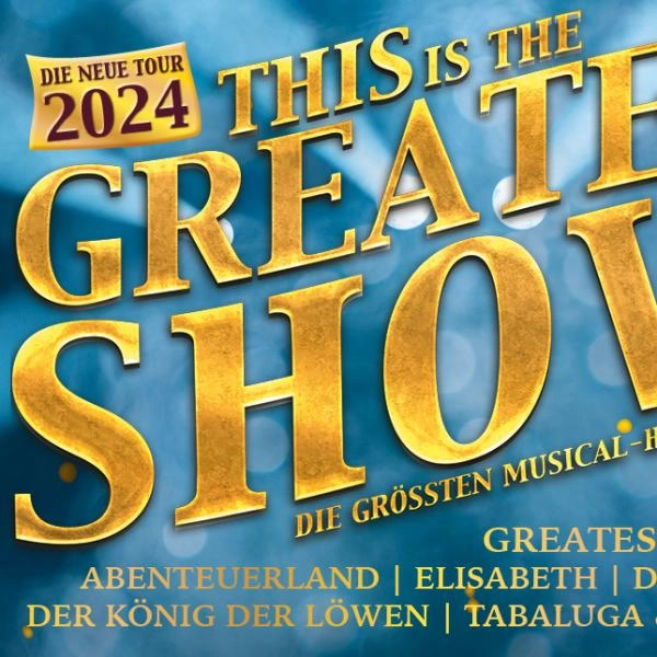 THE GREATEST SHOW! Tournee 2024 1500x644 © Show Factory