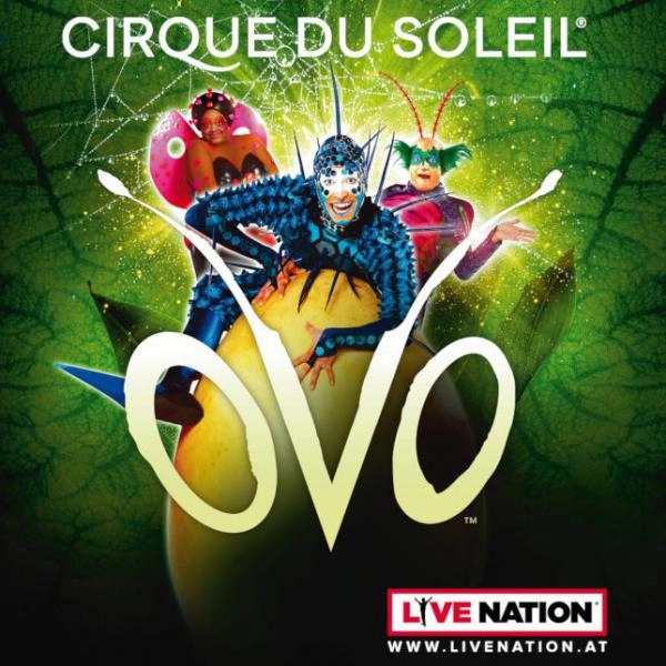 Cirque Du Soleil OVO © Live Nation Austria GmbH