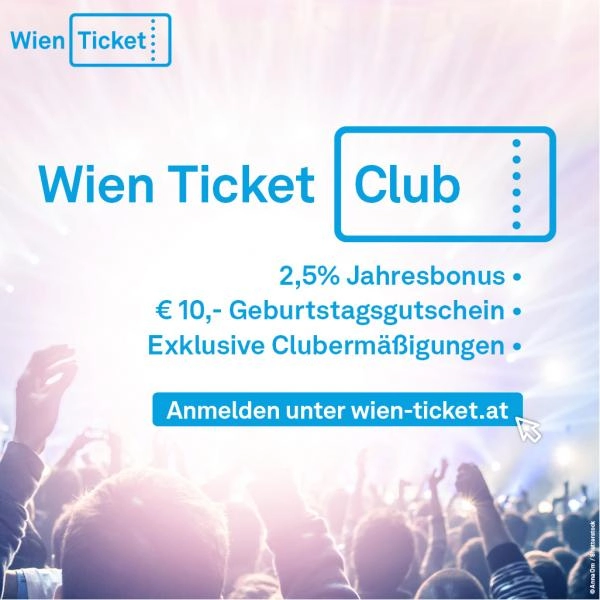 Wien Ticket Club ohne Rand © Wien Ticket