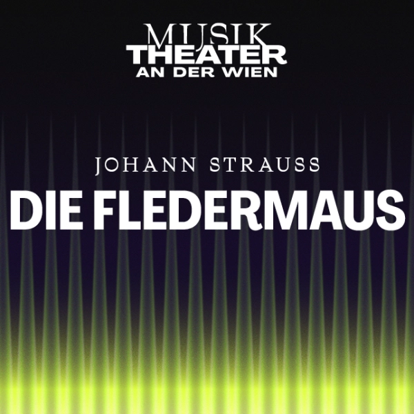 Die Fledermaus TAW 1500x644 © Vereinigte Bühnen Wien GmbH