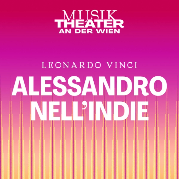 Alessandro nell'Indie 1500x644 © Vereinigte Bühnen Wien GmbH