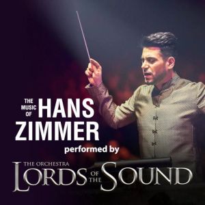 LORDS OF THE SOUND "The Music Of Hans Zimmer" © ART Partner CZ