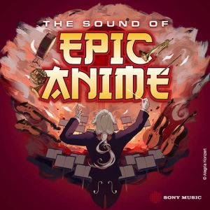 The Sound of Epic Anime 1500x644 © Limelight Live Entertainment