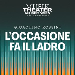 L'occasione fa il ladro 1500x644 © Vereinigte Bühnen Wien GmbH