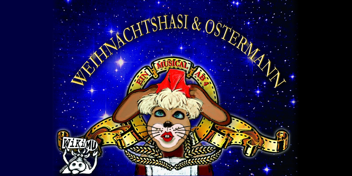 Weihnachtshasi & Ostermann © WikiMu