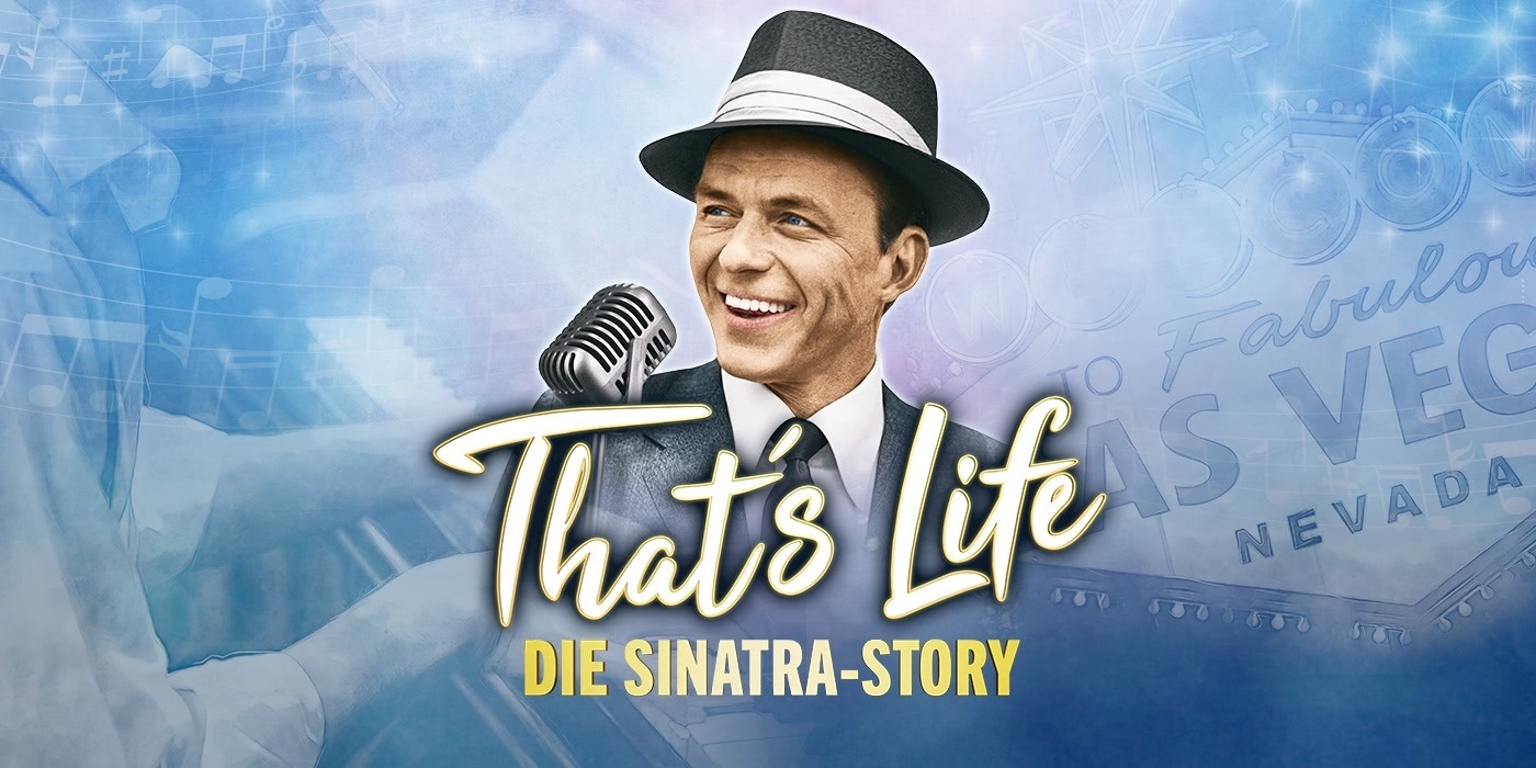 That's Life - Die Sinatra Story © COFO Entertainment