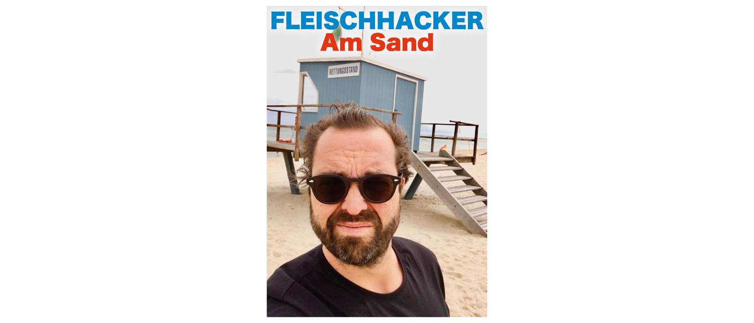 Gerald Fleischhacker - Am Sand © GRASSMUGG GmbH