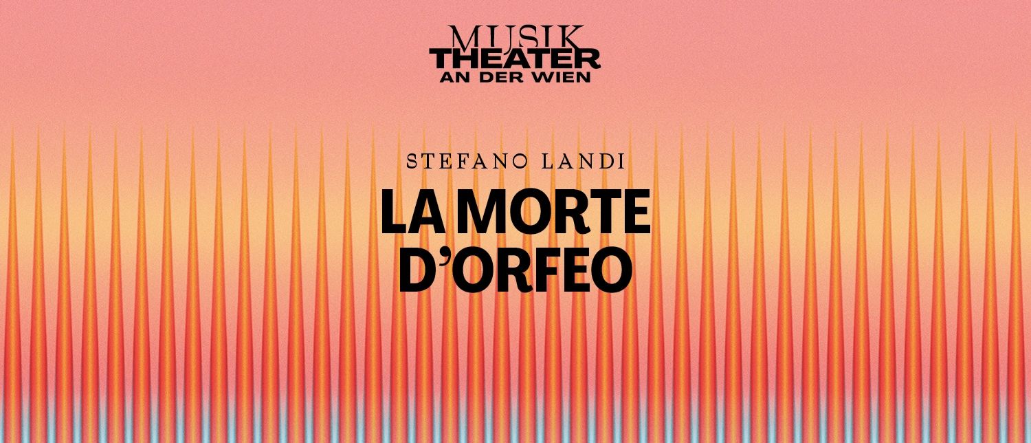 La morte d'Orfeo 1500x644 © Vereinigte Bühnen Wien GmbH
